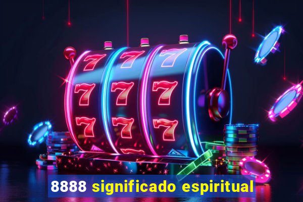 8888 significado espiritual